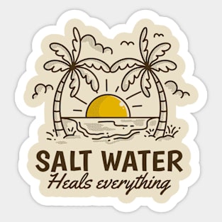 Salt water heals everything Sticker